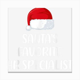 Santas Favorite Hr Specialist Christmas Funny Gift Pajama Canvas Print