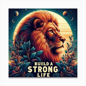 Build A Strong Life 2 Canvas Print