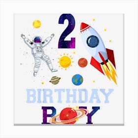 Kids 2 Years Old Birthday Astronaut Boy 2nd Birthday Family Canvas Print