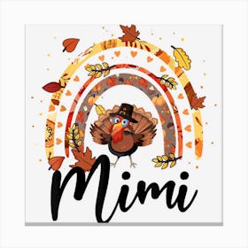 Mimi Turkey Rainbow Thanksgiving 1 Canvas Print