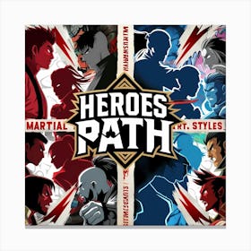 heroes path Canvas Print