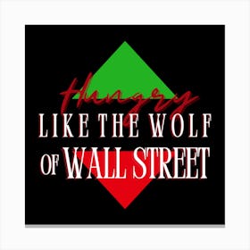 Wolf Of Wall Wall Street Canvas Print