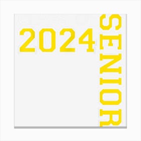 Senior Class Of 24 Gold Senior Class 2024 Senior Swag 4 Canvas Print