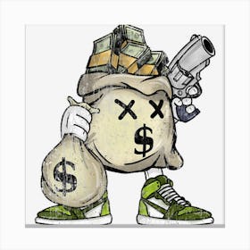 Money Bag With Gun Funny Gangsta Hustle Hard Gift T Canvas Print