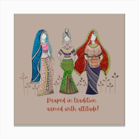 Traditional women titled Draped in tradition, armed with attitude by DollyJ Leinwandbild