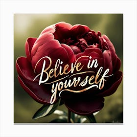 Believe In Yourself 4 Canvas Print