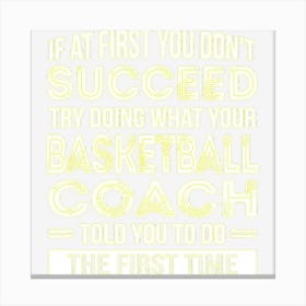 Basketball Coach Gift Funny Thank You Gift Canvas Print