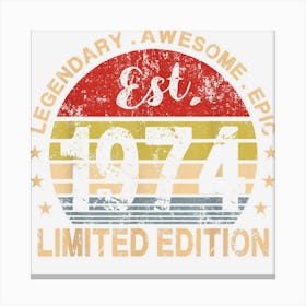 Retro Est 1974 Limited Edition 49th Birthday 49 Year Old Canvas Print