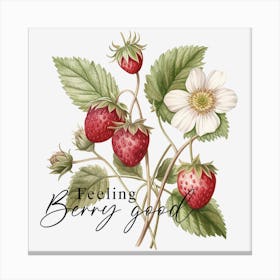 Feeling Berry Good Canvas Print