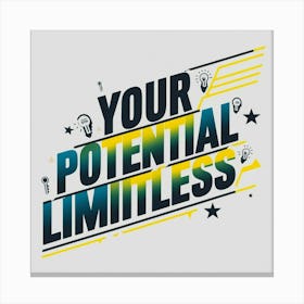 Your Potential Limitless Canvas Print