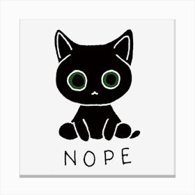 Black Cat With Green Eyes Says Nope Canvas Print