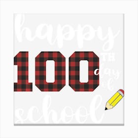 Happy 100th Day Of School For Teachers Buffalo Plaid Canvas Print