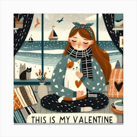 This Is My Valentine - chilling winter at home with cats Canvas Print