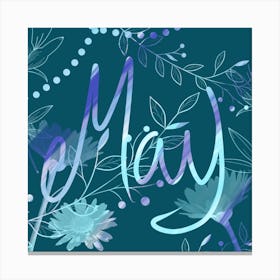 May Flowers Canvas Print