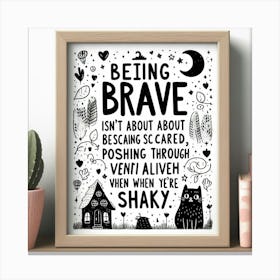 Being Brave frame art Canvas Print