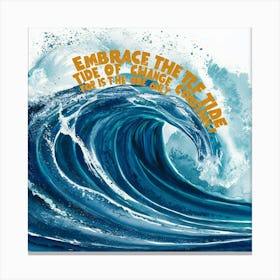 Embrace The Tide Canvas Print