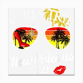 Girls Trip New Orleans 2023 For Women Weekend Birthday Party Canvas Print