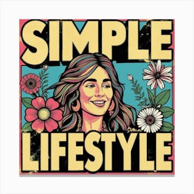 Simple Lifestyle design  Canvas Print