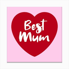 Best Mum Love Heart 1 Canvas Print