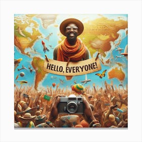 Hello Everyone 2 Canvas Print