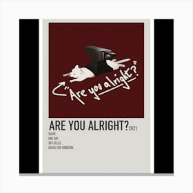 Are You Alright? - Lovejoy, 2021 Canvas Print