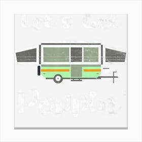 Pop Up Camper Camping Tent Trailer Rv Poppin Mobile Caravan Canvas Print