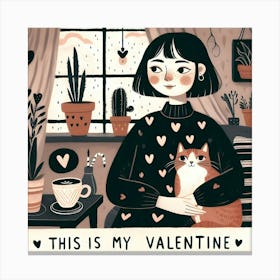 This Is My Valentine - chilling with cat Canvas Print