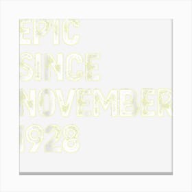 94th Birthday Men Women Epic Since November 1928 Canvas Print