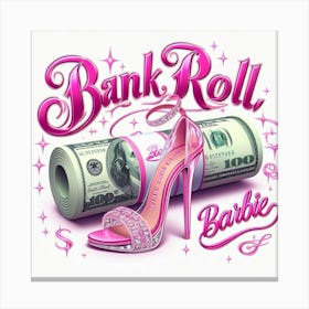 Bank Roll Barbie Canvas Print