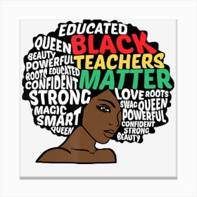 Black History S Teacher Black History Month Canvas Print