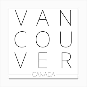 Vancouver Canada Typography City Country Word Canvas Print