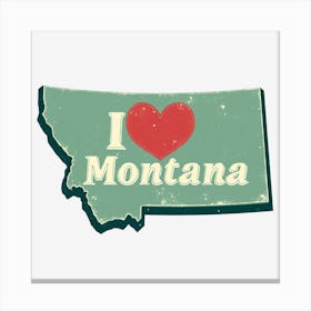 I Love Montana Canvas Print