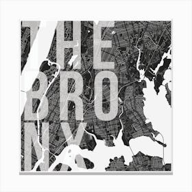The Bronx Mono Street Map Text Overlay Square Canvas Print