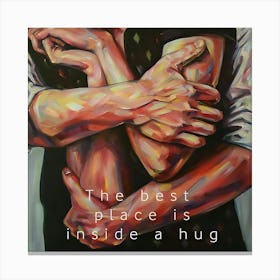 Best Place Is Inside A Hug Canvas Print