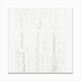 Straight Outta Des Moines County Cool Home Quote Canvas Print