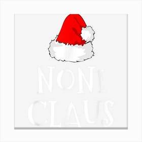 Noni Claus Christmas Hat Family Pj Group Matching Pajama Canvas Print