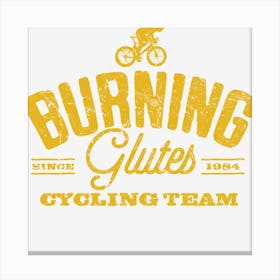 Burning Glutes Cycling Team Canvas Print