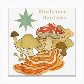 Mushroom Hunter Morel Huntress Shirt For Women Fungi Forager 1 Canvas Print