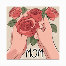 Mom And Roses Canvas Print