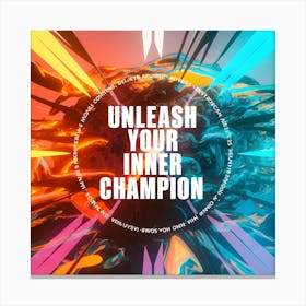 Unleash Your Inner Champion Canvas Print