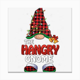 Funny Hangry Gnome Buffalo Plaid Matching Family Christmas Canvas Print