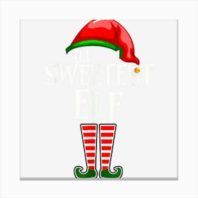 Sweetest Elf Matching Family Group Christmas Party Pajama Canvas Print