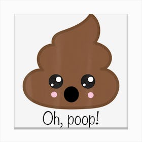 Oh Poop Cutie Little Poo Funny Canvas Print