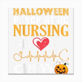 Scary Pumpkin Heartbeat Halloween Psychiatric Nursing Crew Canvas Print