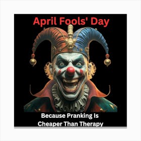 April Fools' Day: Because pranking is cheaper than therapy Toile