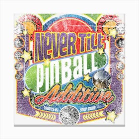 Never Tilt Pinball Additive Canvas Print