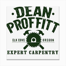 Dean Proffitt Carpentry Canvas Print