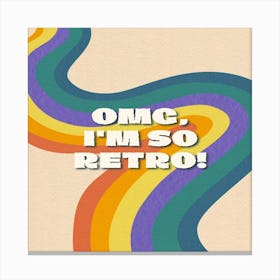 Omc I'M So Retro Canvas Print