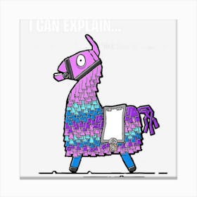 Loot Llama I Can Explain Gaming Canvas Print