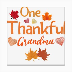 One Thankful Grandma Thanksgiving Fall Autumn Leaf Heart Canvas Print